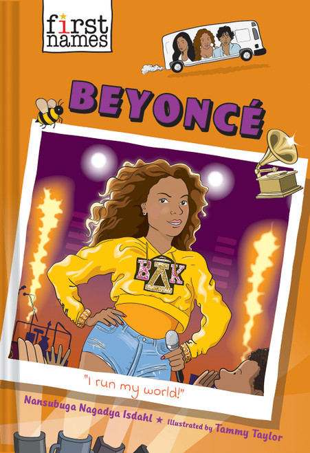 Beyoncé (The First Names Series) by Nansubuga Nagadya Isdahl, Tammy Taylor, 9781419753718