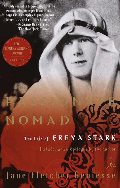 Passionate Nomad (The Life of Freya Stark) by Jane Fletcher Geniesse, 9780375757464