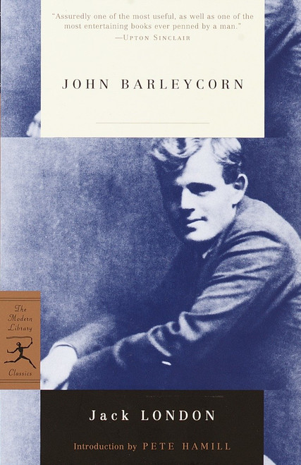 John Barleycorn by Jack London, Pete Hamill, 9780375757921