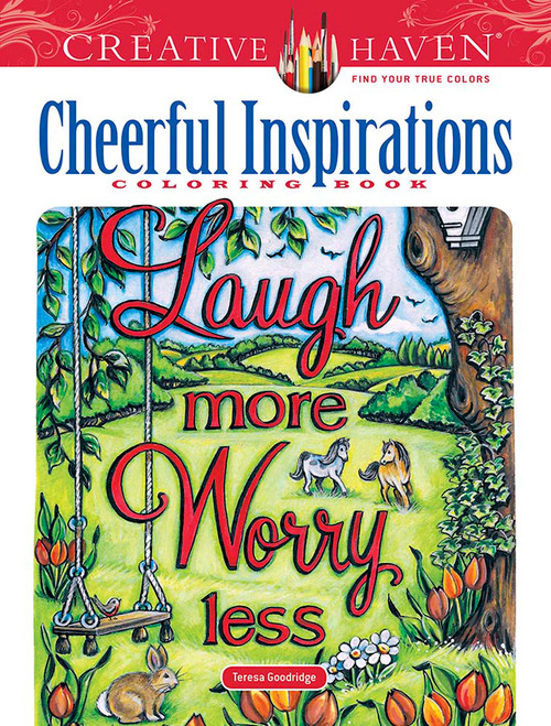 Creative Haven Cheerful Inspirations Coloring Book by Teresa Goodridge, 9780486847290