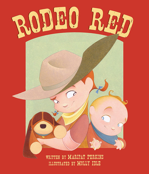 Rodeo Red - 9781682632031 by Maripat Perkins, Molly Idle, 9781682632031