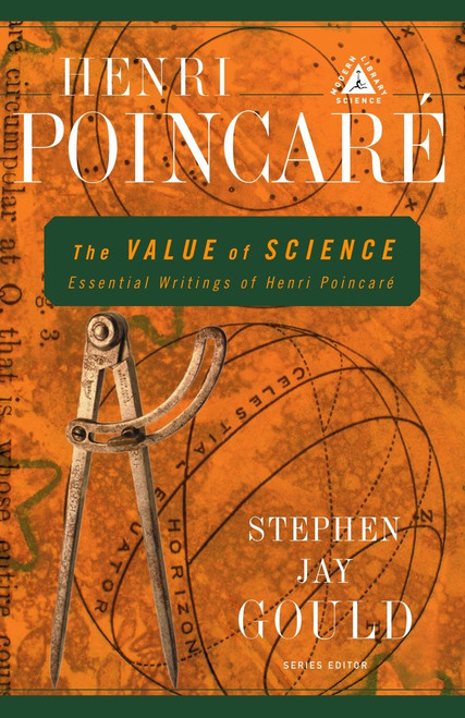 The Value of Science (Essential Writings of Henri Poincare) by Henri Poincare, 9780375758485
