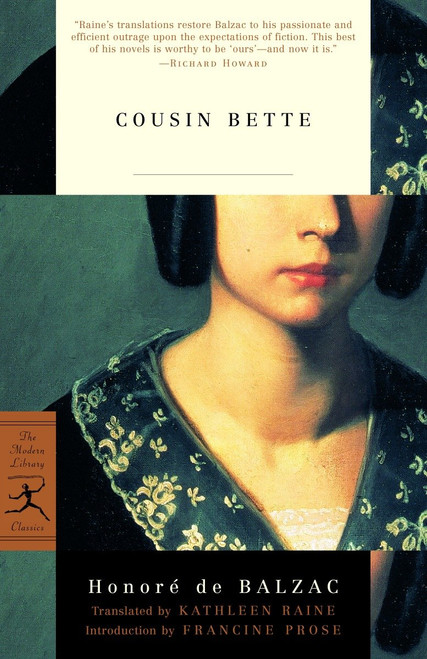 Cousin Bette by Honoré De Balzac, Kathleen Raine, Francine Prose, 9780375759079