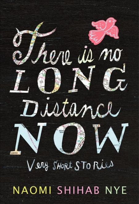 There Is No Long Distance Now (Very Short Stories) by Naomi Shihab Nye, 9780062019653