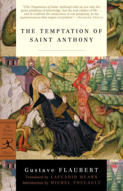 The Temptation of Saint Anthony by Gustave Flaubert, Lafcadio Hearn, Michel Foucault, 9780375759123