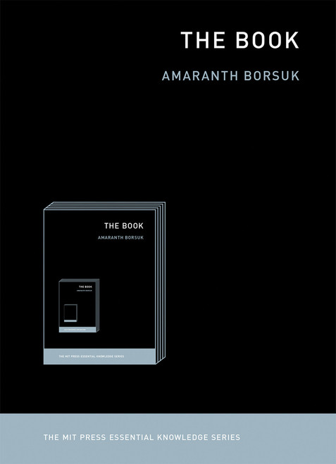 The Book - 9780262535410 by Amaranth Borsuk