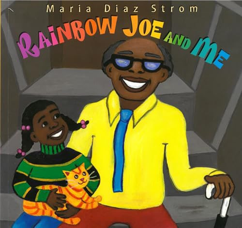 Rainbow Joe And Me by Maria Diaz Strom, Maria Diaz Strom, 9781584300502