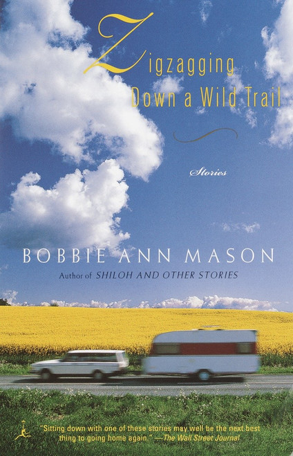 Zigzagging Down a Wild Trail (Stories) by Bobbie Ann Mason, 9780375760617