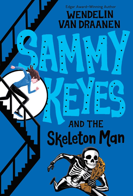 Sammy Keyes and the Skeleton Man by Wendelin Van Draanen, 9780375800542