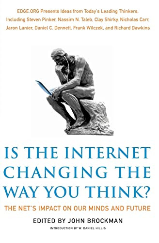 Is the Internet Changing the Way You Think? (The Net's Impact on Our Minds and Future) by John Brockman, 9780062020444