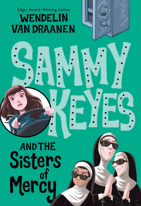 Sammy Keyes and the Sisters of Mercy by Wendelin Van Draanen, 9780375801839