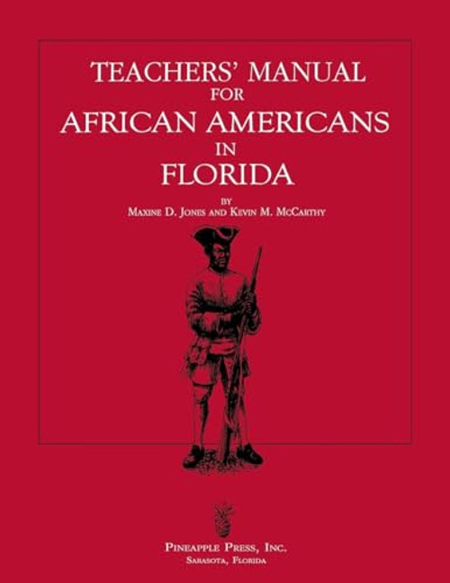 Teachers' Manual for African Americans in Florida by Maxine D Jones, Kevin M McCarthy, 9781561640454