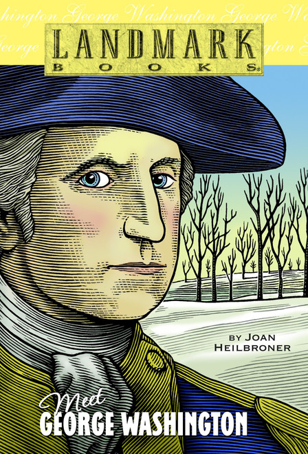 Meet George Washington by Joan Heilbroner, 9780375803970