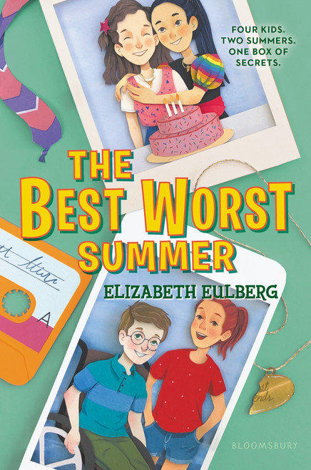 The Best Worst Summer by Elizabeth Eulberg, 9781547601509