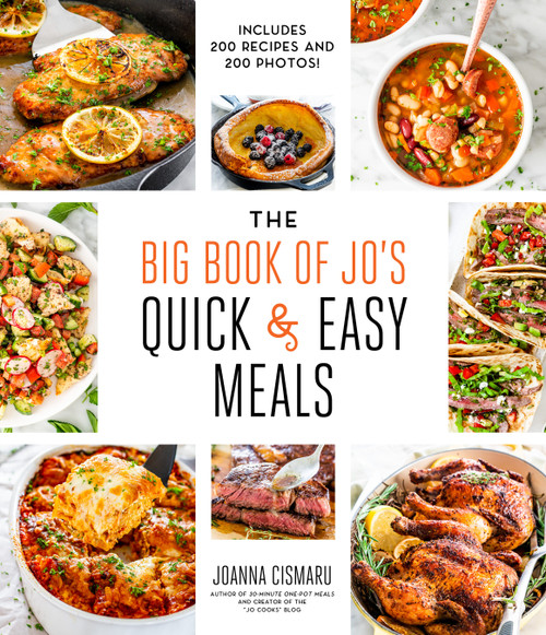 The Big Book of Jo's Quick and Easy Meals-Includes 200 recipes and 200 photos! by Joanna Cismaru, 9781645672883