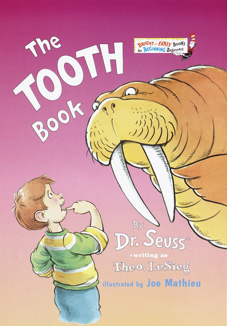 The Tooth Book by Dr. Seuss, Joe Mathieu, 9780375810398