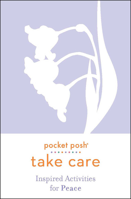 Pocket Posh Take Care: Inspired Activities for Peace (Miniature Edition) by Andrews McMeel Publishing, 9781524866983