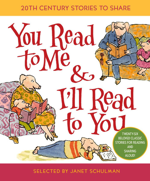 You Read to Me & I'll Read to You (20th-Century Stories to Share) by Janet Schulman, 9780375810831