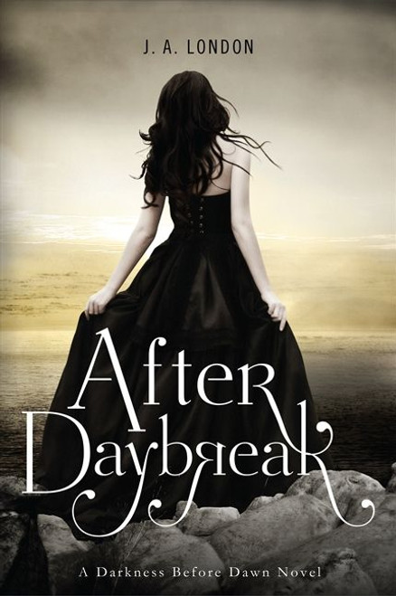 After Daybreak by J. A. London, 9780062020673