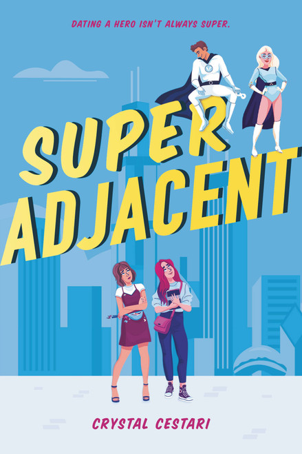 Super Adjacent - 9780759555365 by Crystal Cestari, 9780759555365