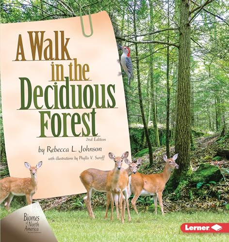 A Walk in the Deciduous Forest, 2nd Edition by Rebecca L. Johnson, Phyllis V. Saroff, 9781728429168