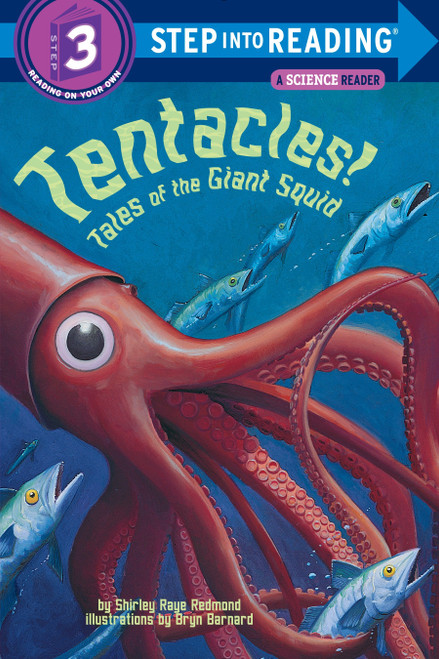Tentacles! (Tales of the Giant Squid) (Step into Reading) by Shirley Raye Redmond, Bryn Barnard, 9780375813078