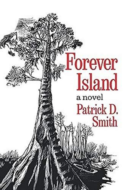 Forever Island - 9781683342861 by Patrick D. Smith,, 9781683342861