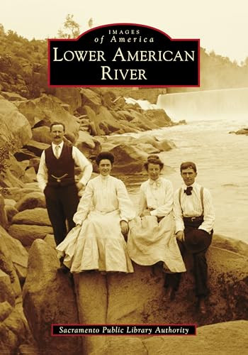 Lower American River by Christopher Curran, Jason Weekly, 9781467105941