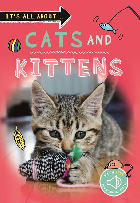 It's All About... Cats and Kittens by Editors of Kingfisher, 9780753477151