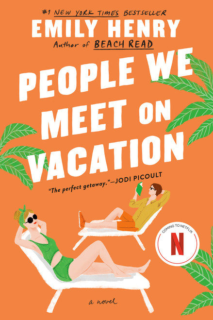 People We Meet on Vacation by Emily Henry, 9781984806758