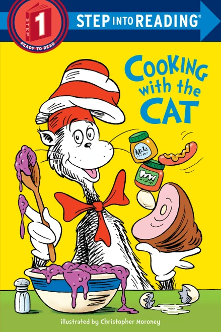 The Cat in the Hat: Cooking with the Cat (Dr. Seuss) (Step into Reading) by Bonnie Worth, Christopher Moroney, 9780375824944