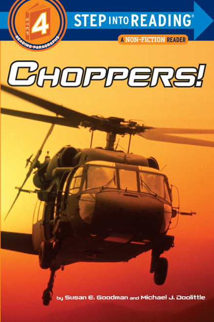 Choppers! (Step into Reading) by Susan Goodman, Michael J Doolittle, 9780375825170