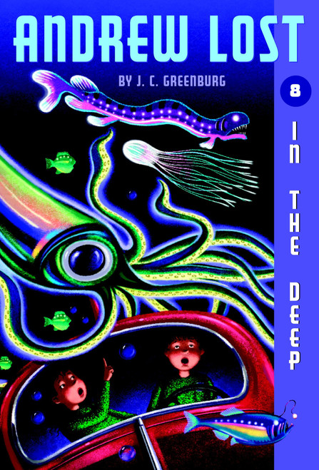 Andrew Lost #8: In the Deep by J. C. Greenburg, Jan Gerardi, 9780375825262