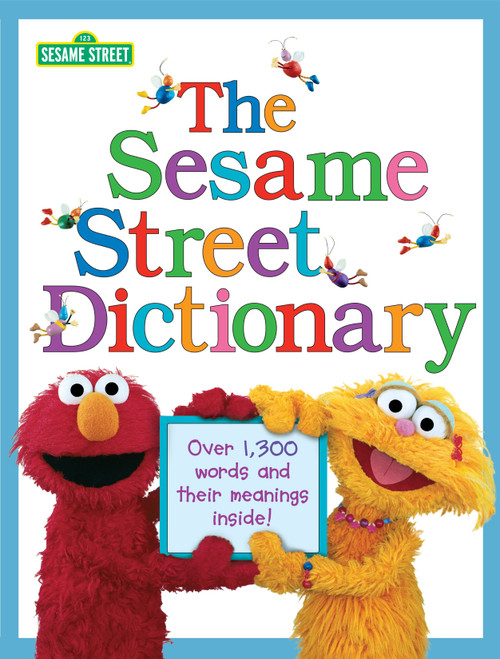 The Sesame Street Dictionary (Sesame Street) (Over 1,300 Words and Their Meanings Inside!) by Linda Hayward, Joe Mathieu, 9780375828102