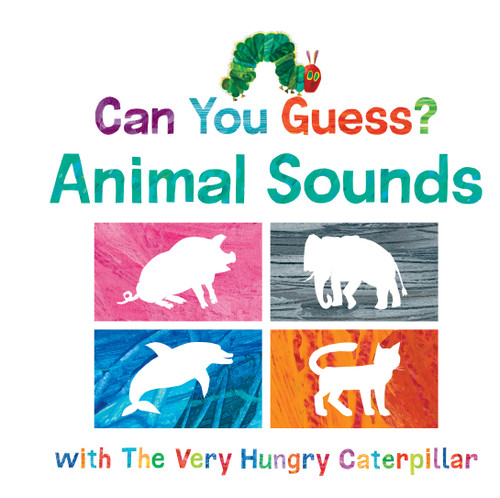 Can You Guess? Animal Sounds with The Very Hungry Caterpillar by Eric Carle, Eric Carle, 9780593226650