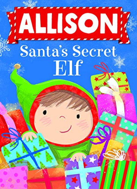 Allison Santa's Secret Elf by Put Me In The Story, Katherine Sully, Julia Seal, 9781492681151
