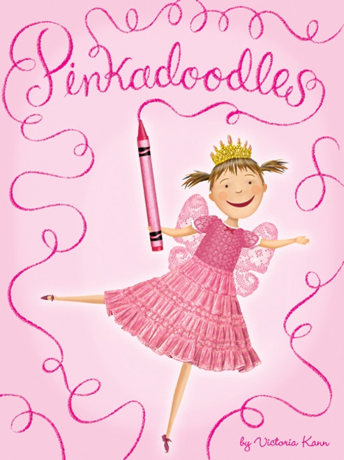 Pinkalicious: Pinkadoodles by Victoria Kann, Victoria Kann, 9780062022653
