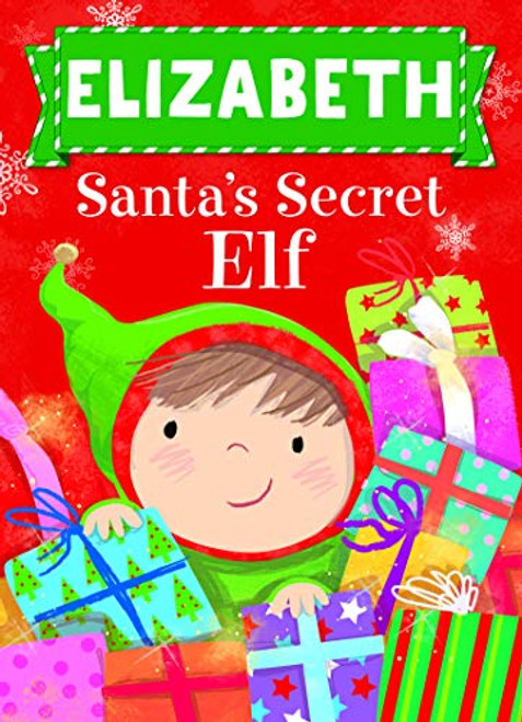 Elizabeth Santa's Secret Elf by Put Me In The Story, Katherine Sully, Julia Seal, 9781492681366
