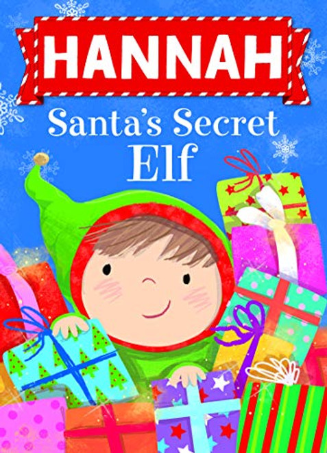Hannah Santa's Secret Elf by Put Me In The Story, Katherine Sully, Julia Seal, 9781492681441