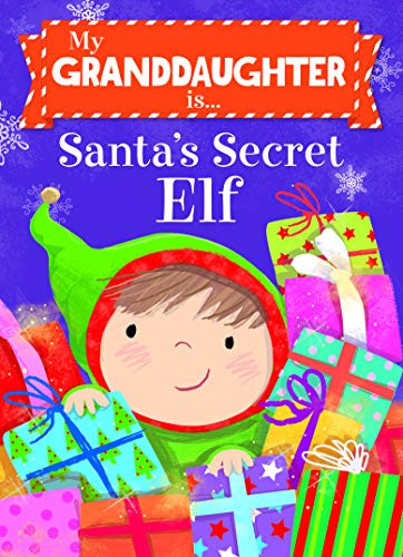 My Granddaughter is Santa's Secret Elf by Put Me In The Story, Katherine Sully, Julia Seal, 9781492681717
