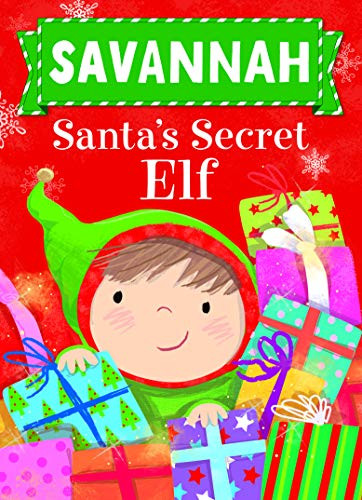 Savannah Santa's Secret Elf by Put Me In The Story, Katherine Sully, Julia Seal, 9781492681731