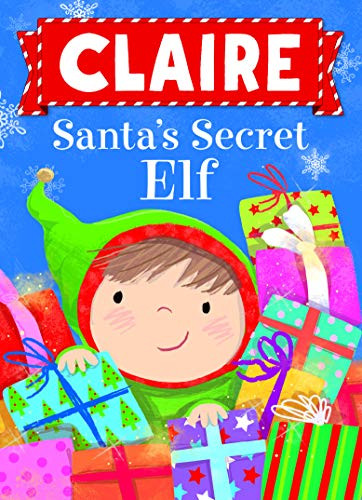 Claire Santa's Secret Elf by Put Me In The Story, Katherine Sully, Julia Seal, 9781492684640