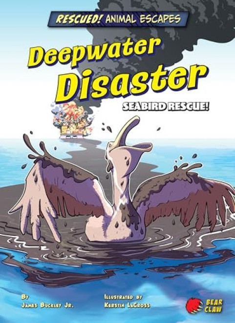 Deepwater Disaster (Seabird Rescue!) - 9781647476175 by James Buckley Jr., Kerstin LaCross