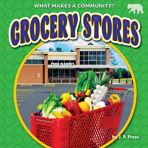 Grocery Stores by J. P. Press, 9781647474539