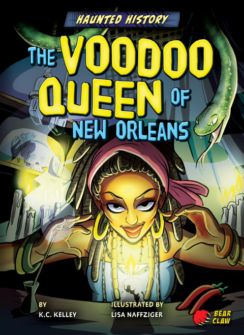 The Voodoo Queen of New Orleans by K.C. Kelley, Lisa Naffziger, 9781647476076