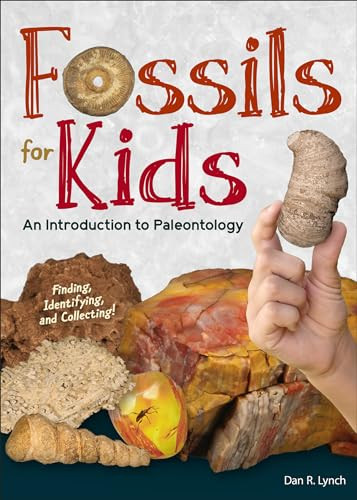 Fossils for Kids (An Introduction to Paleontology) by Dan R. Lynch, 9781591939399