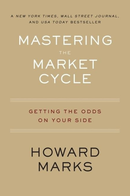 Mastering The Market Cycle (Getting the Odds on Your Side) - 9780358108481 by Howard Marks