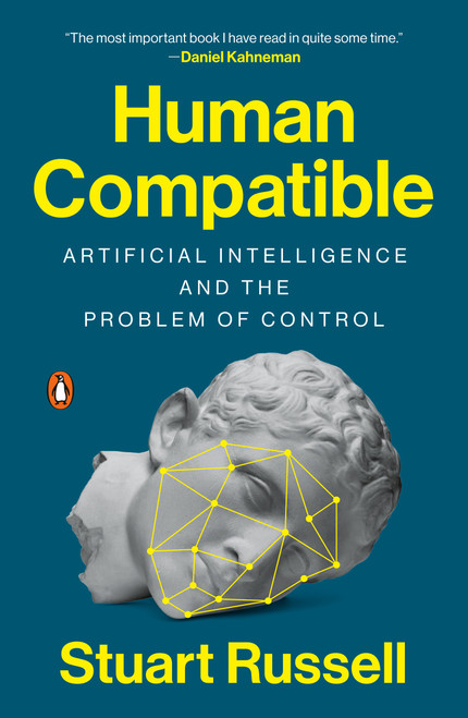 Human Compatible (Artificial Intelligence and the Problem of Control) - 9780525558637 by Stuart Russell, 9780525558637