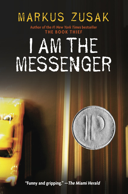 I Am the Messenger by Markus Zusak, 9780375830990
