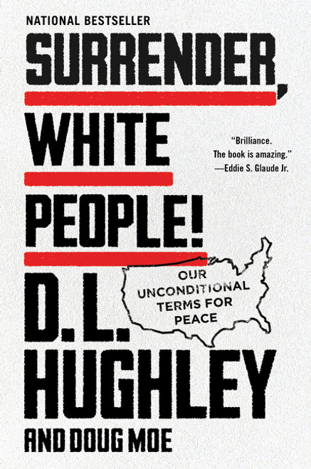 Surrender, White People! (Our Unconditional Terms for Peace) - 9780062953711 by D. L. Hughley, Doug Moe, 9780062953711
